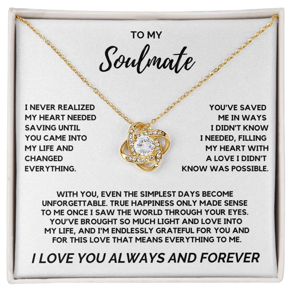 Soulmate - I never realized this heart needed saving - Love Knot Necklace