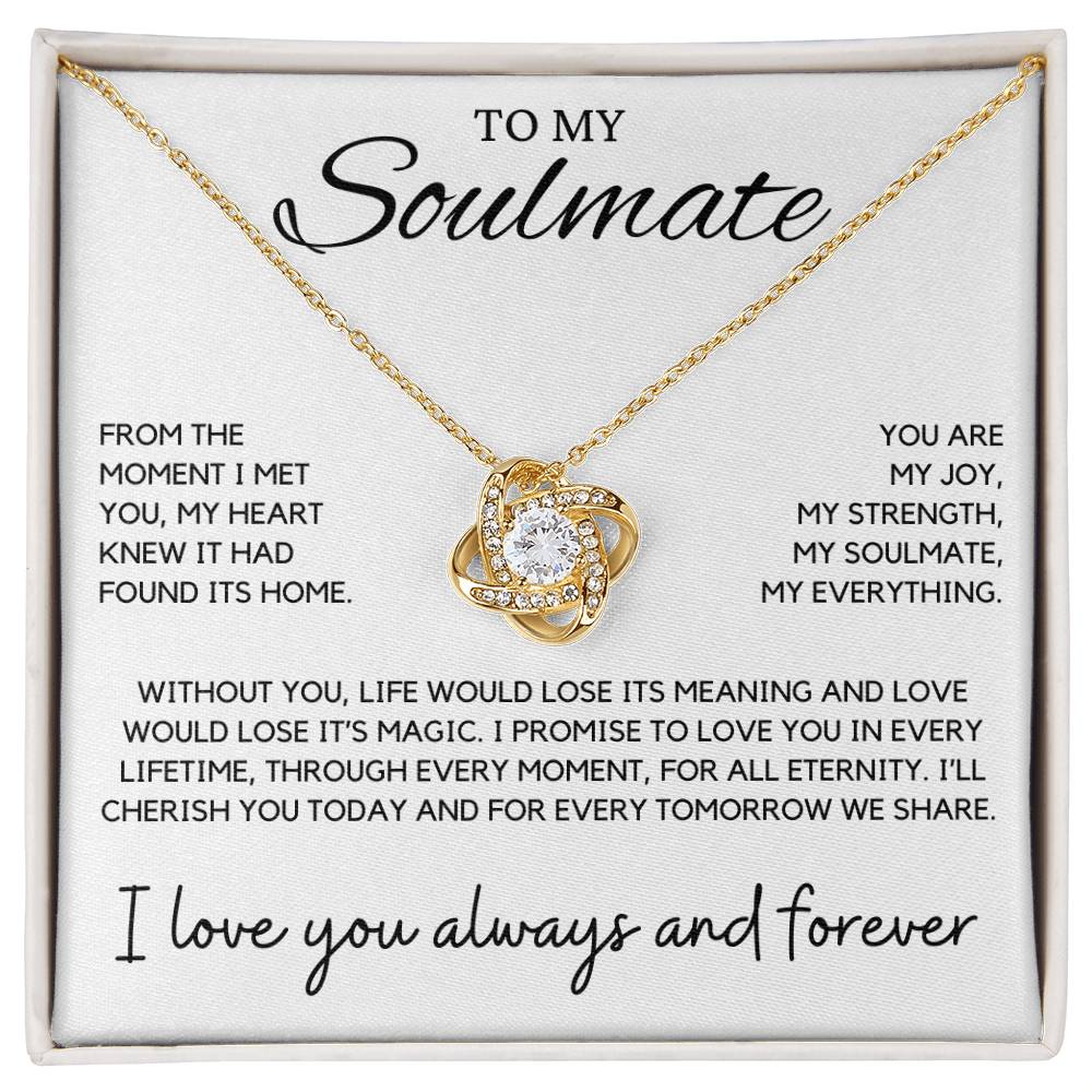 Soulmate - From the moment I met you, my heart knew - Love Knot Necklace