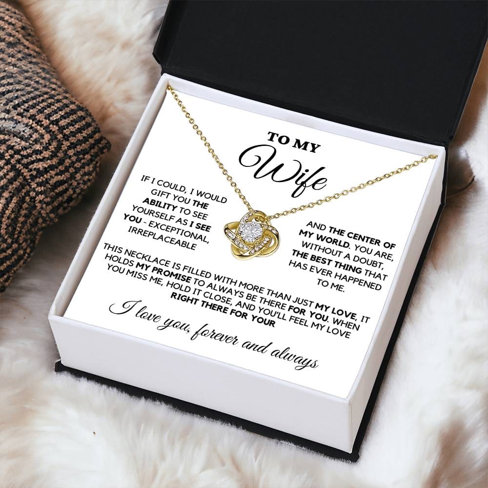 Wife - The Best Thing That Had Ever Happened To Me - Love Knot Necklace