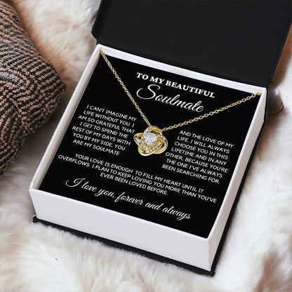 Soulmate - I can't imagine my life without you - Love Knot Necklace