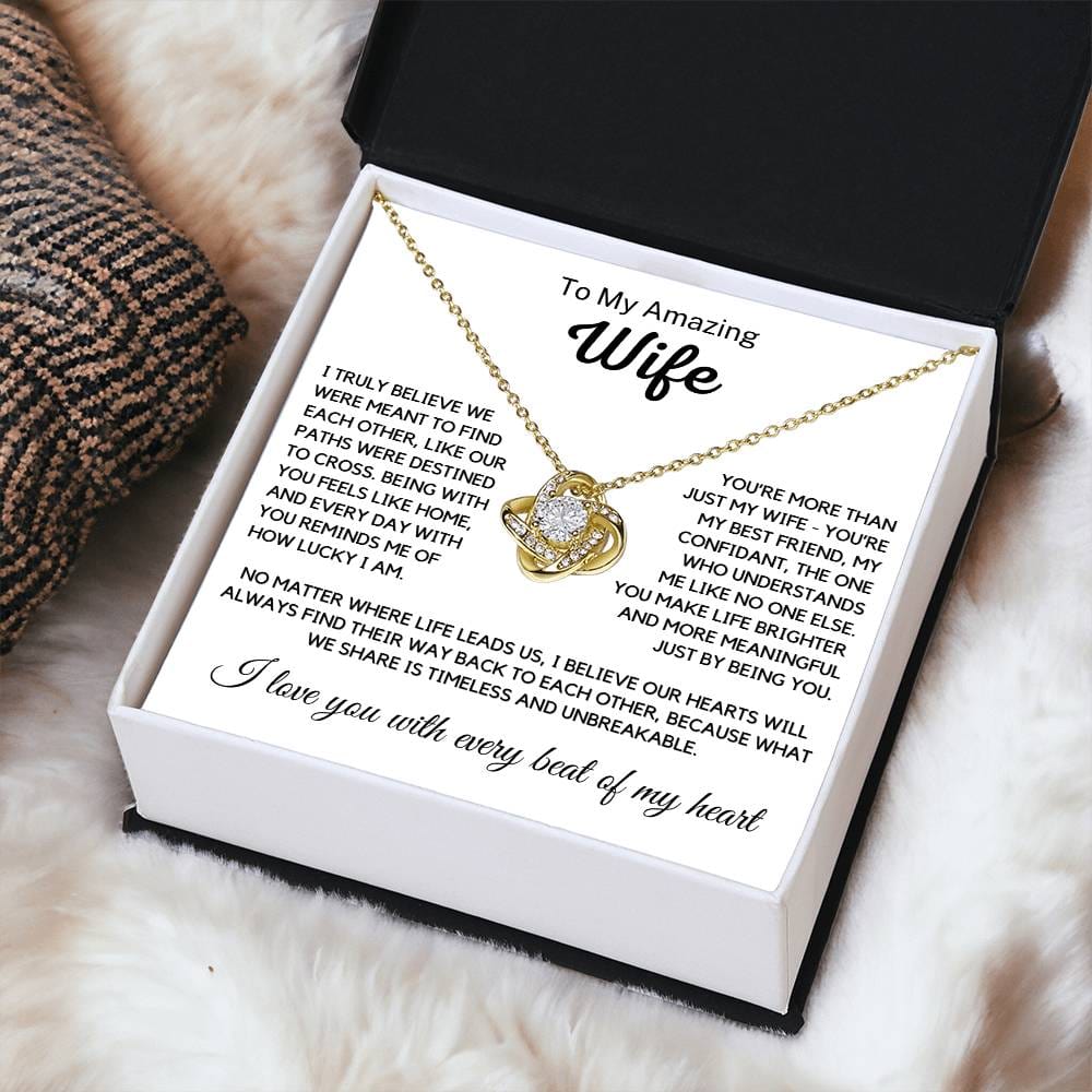 Wife - I truly believe we were meant to find each other - Love Knot Necklace