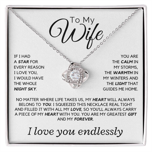 Wife - If I had a star for every reason I love you - Love Knot Necklace