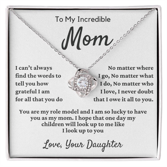 Mom - I Owe It All To You - Love Knot Necklace