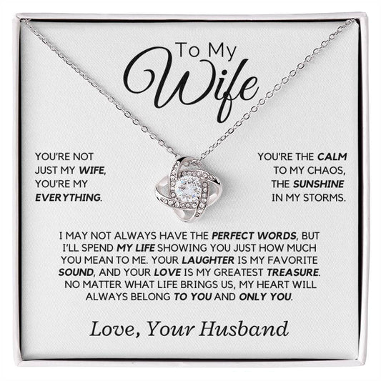 Wife - You're not just my wife, you're my everything V2 - Love Knot Necklace