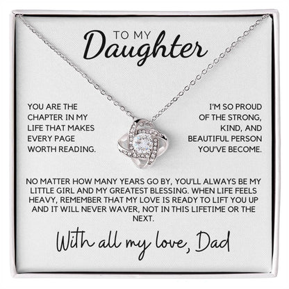 Daughter - You are the chapter in my life that makes every page worth reading - Love Knot Necklace