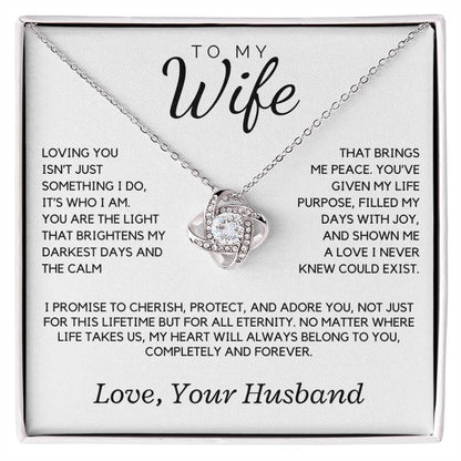 Wife - Loving you isn't just something I do, it's who I am - Love Knot Necklace