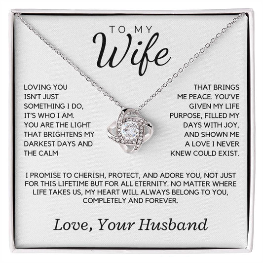 Wife - Loving you isn't just something I do, it's who I am - Love Knot Necklace