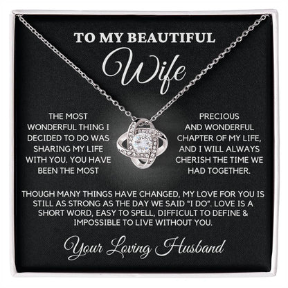 Wife - The Most Wonderful Thing I Decided - Love Knot Necklace