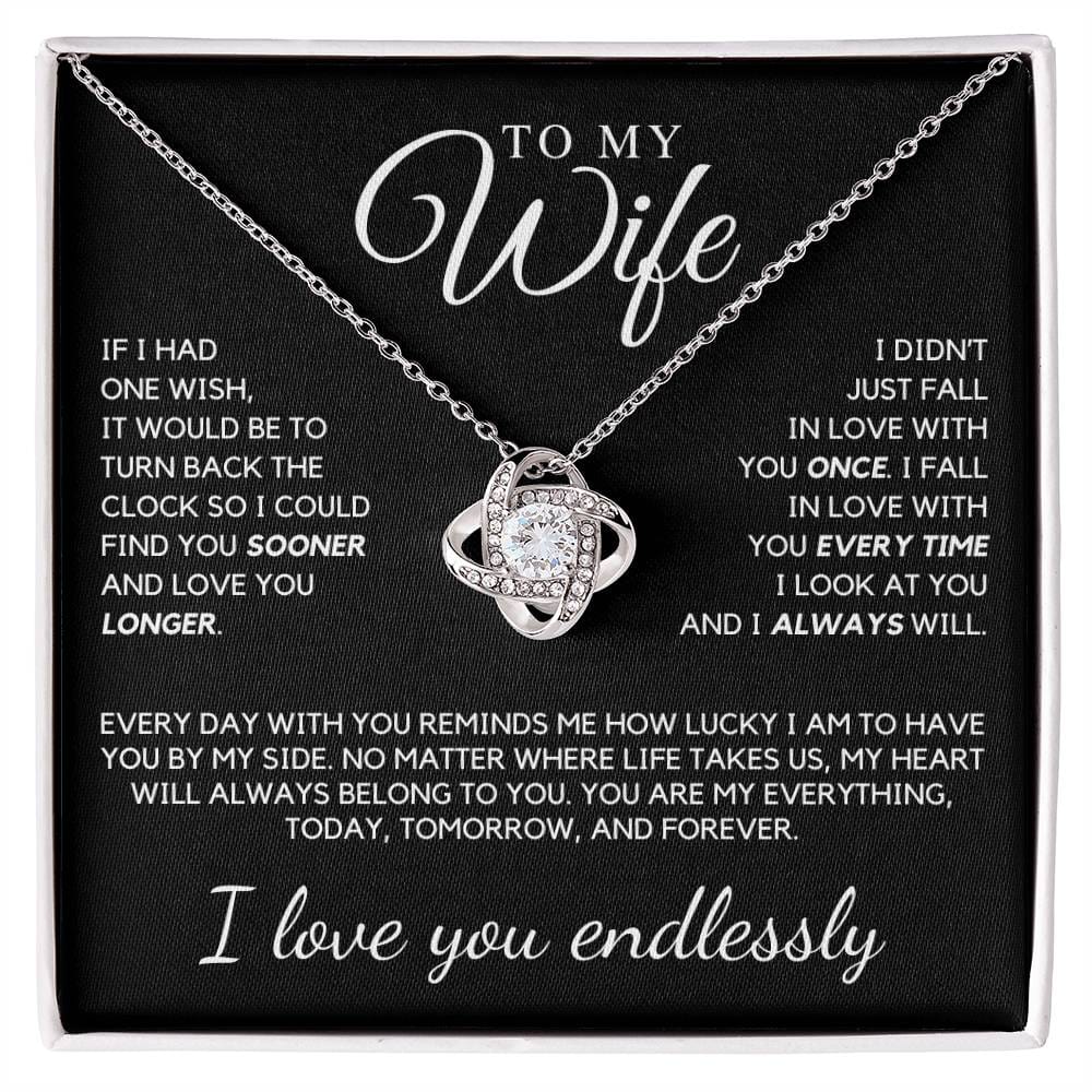 Wife - If I had one wish, it would be to turn back the clock - Love Knot Necklace