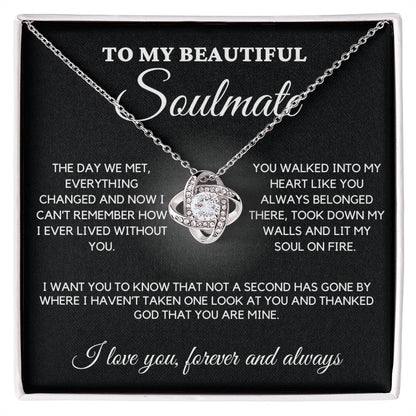 Soulmate - The day we met everything changed - Love Knot Necklace