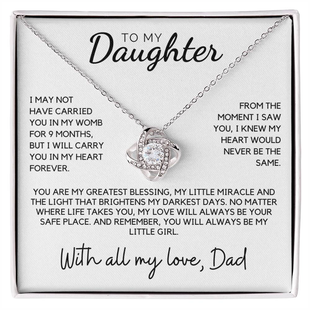 Daughter - I may not have carried you in my womb - Love Knot Necklace