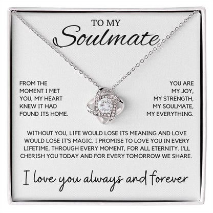 Soulmate - From the moment I met you, my heart knew - Love Knot Necklace