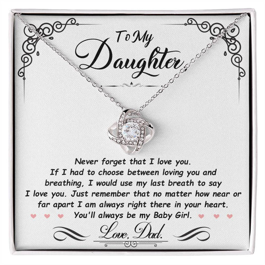 Daughter - Never Forget That I Love You - Love Knot Necklace