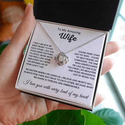 Wife - I truly believe we were meant to find each other - Love Knot Necklace