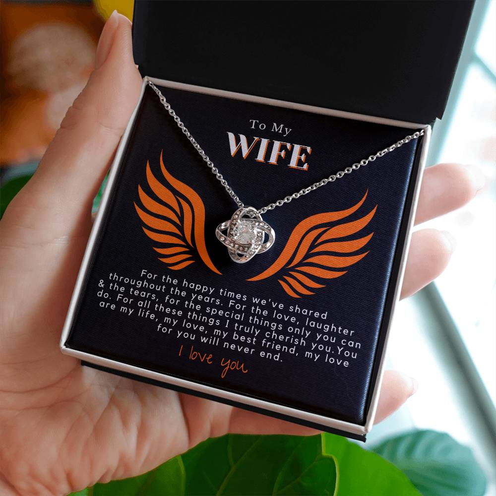 Wife - Happy Times We've Shared - Love Knot Necklace