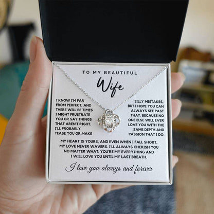 Wife - I know I’m far from perfect - Love Knot Necklace