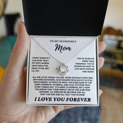 Mom - I don't know if I can ever truly put into words - Love Knot Necklace