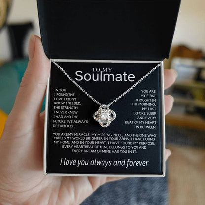 Soulmate - In you I found the love I didn’t know I needed - Love Knot Necklace