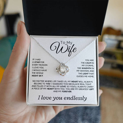 Wife - If I had a star for every reason I love you - Love Knot Necklace