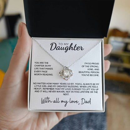 Daughter - You are the chapter in my life that makes every page worth reading - Love Knot Necklace