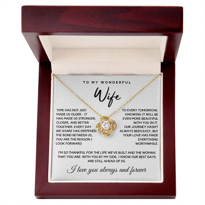 Wife - You are the reason I look forward to every tomorrow - Love Knot Necklace