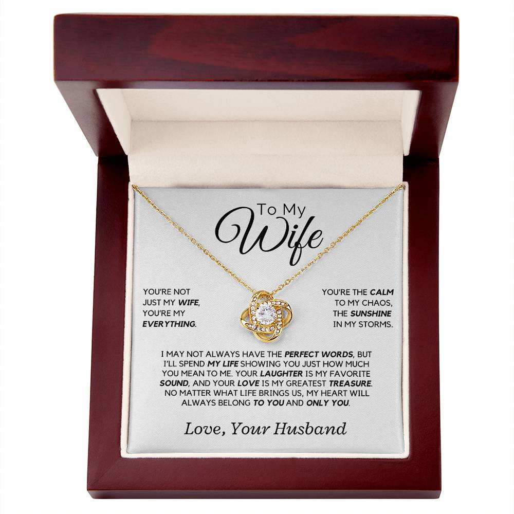 Wife - You're not just my wife, you're my everything V2 - Love Knot Necklace