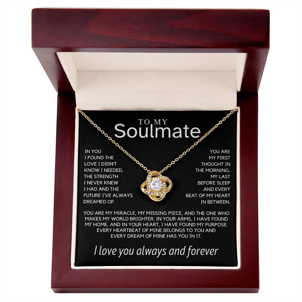 Soulmate - In you I found the love I didn’t know I needed - Love Knot Necklace