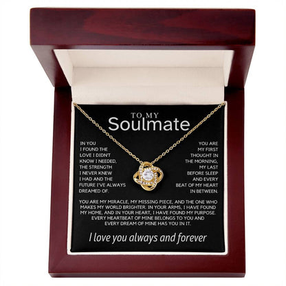 Soulmate - In you I found the love I didn’t know I needed - Love Knot Necklace