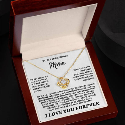 Mom - I don't know if I can ever truly put into words - Love Knot Necklace