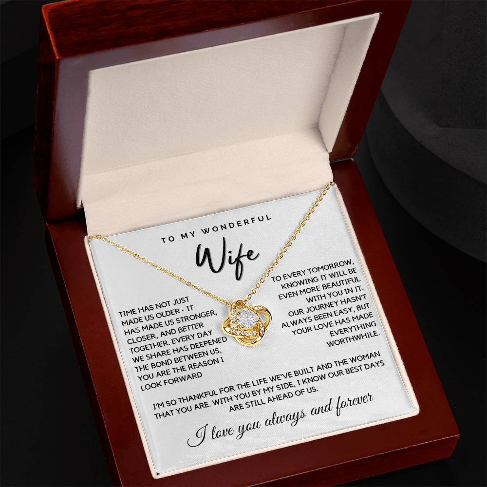 Wife - You are the reason I look forward to every tomorrow - Love Knot Necklace