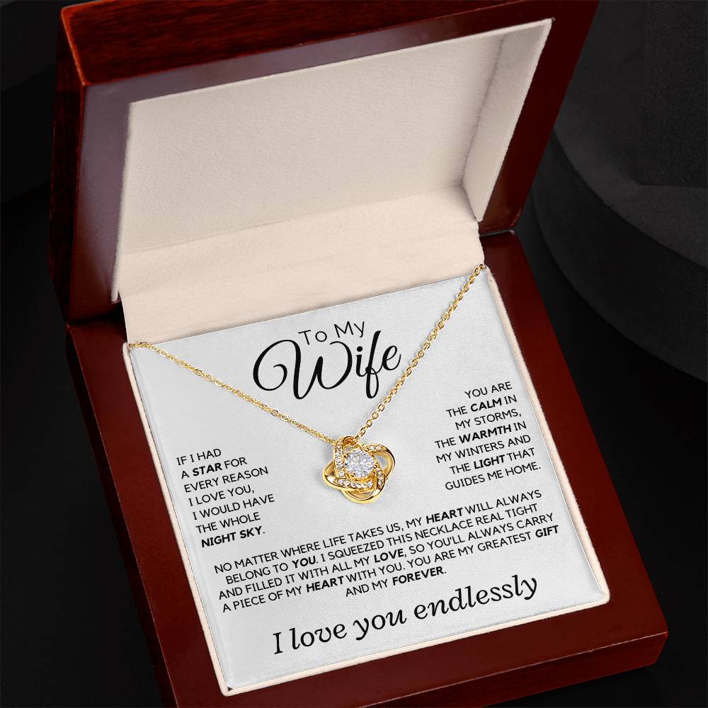 Wife - If I had a star for every reason I love you - Love Knot Necklace