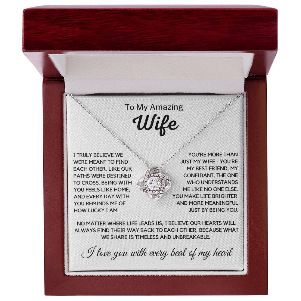 Wife - I truly believe we were meant to find each other - Love Knot Necklace