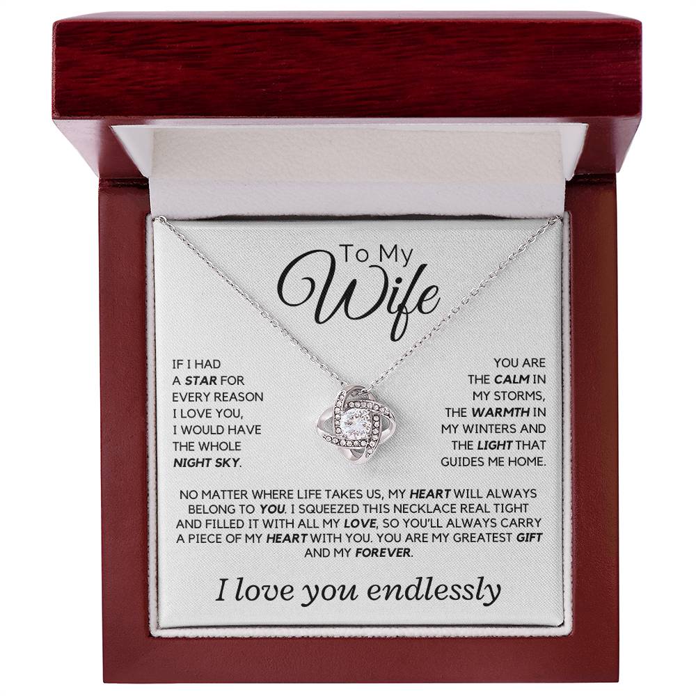 Wife - If I had a star for every reason I love you - Love Knot Necklace