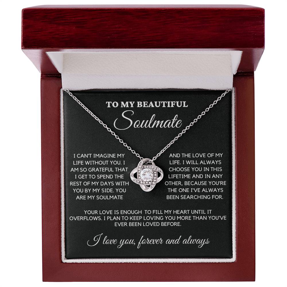 Soulmate - I can't imagine my life without you - Love Knot Necklace