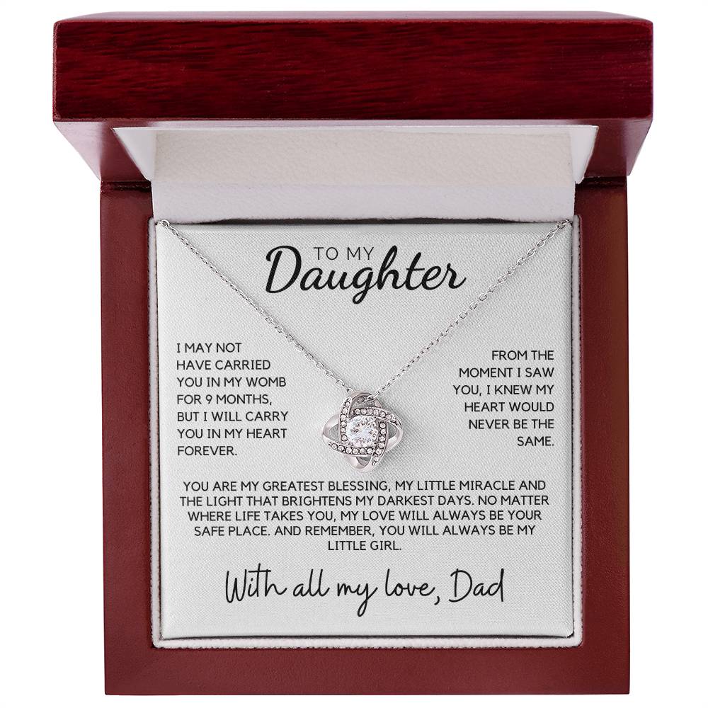 Daughter - I may not have carried you in my womb - Love Knot Necklace