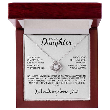 Daughter - You are the chapter in my life that makes every page worth reading - Love Knot Necklace