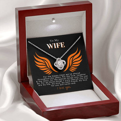 Wife - Happy Times We've Shared - Love Knot Necklace