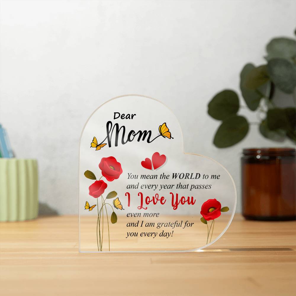 Mom - You Mean The World To Me - Printed Heart Acrylic Plaque