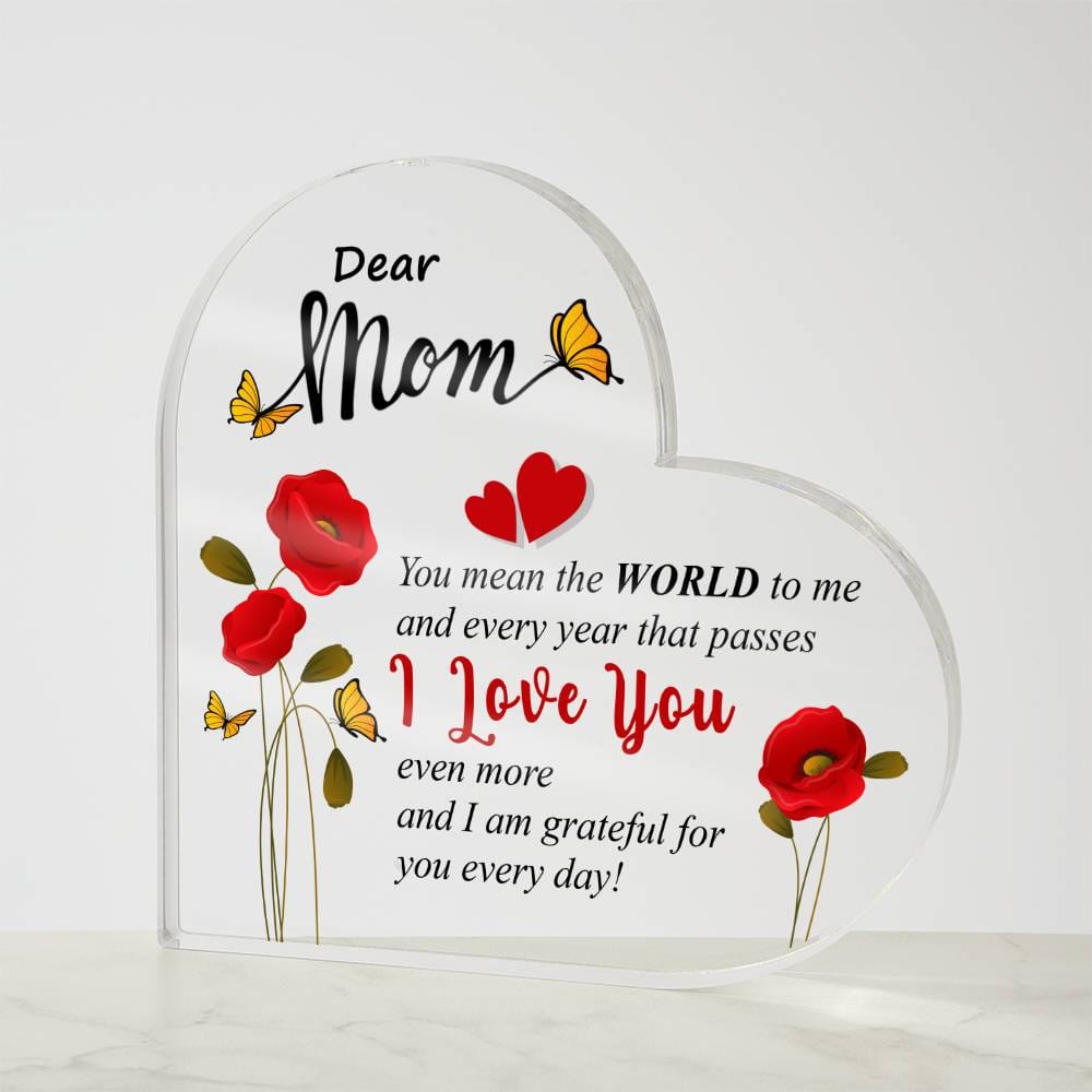 Mom - You Mean The World To Me - Printed Heart Acrylic Plaque