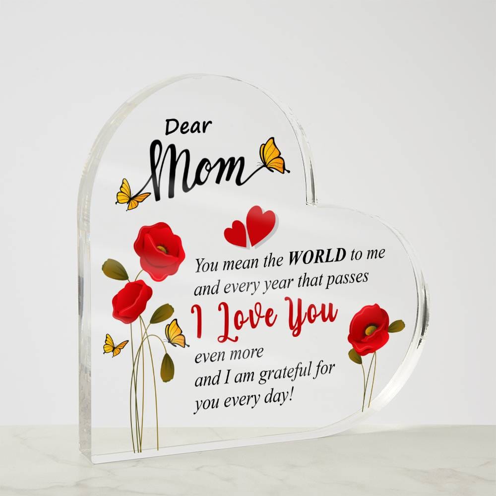 Mom - You Mean The World To Me - Printed Heart Acrylic Plaque