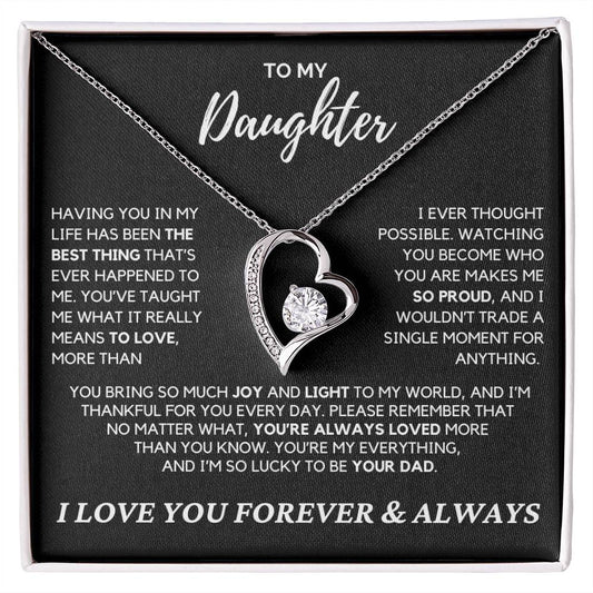 Daughter - Having you in my life has been the best thing - Forever Love Necklace