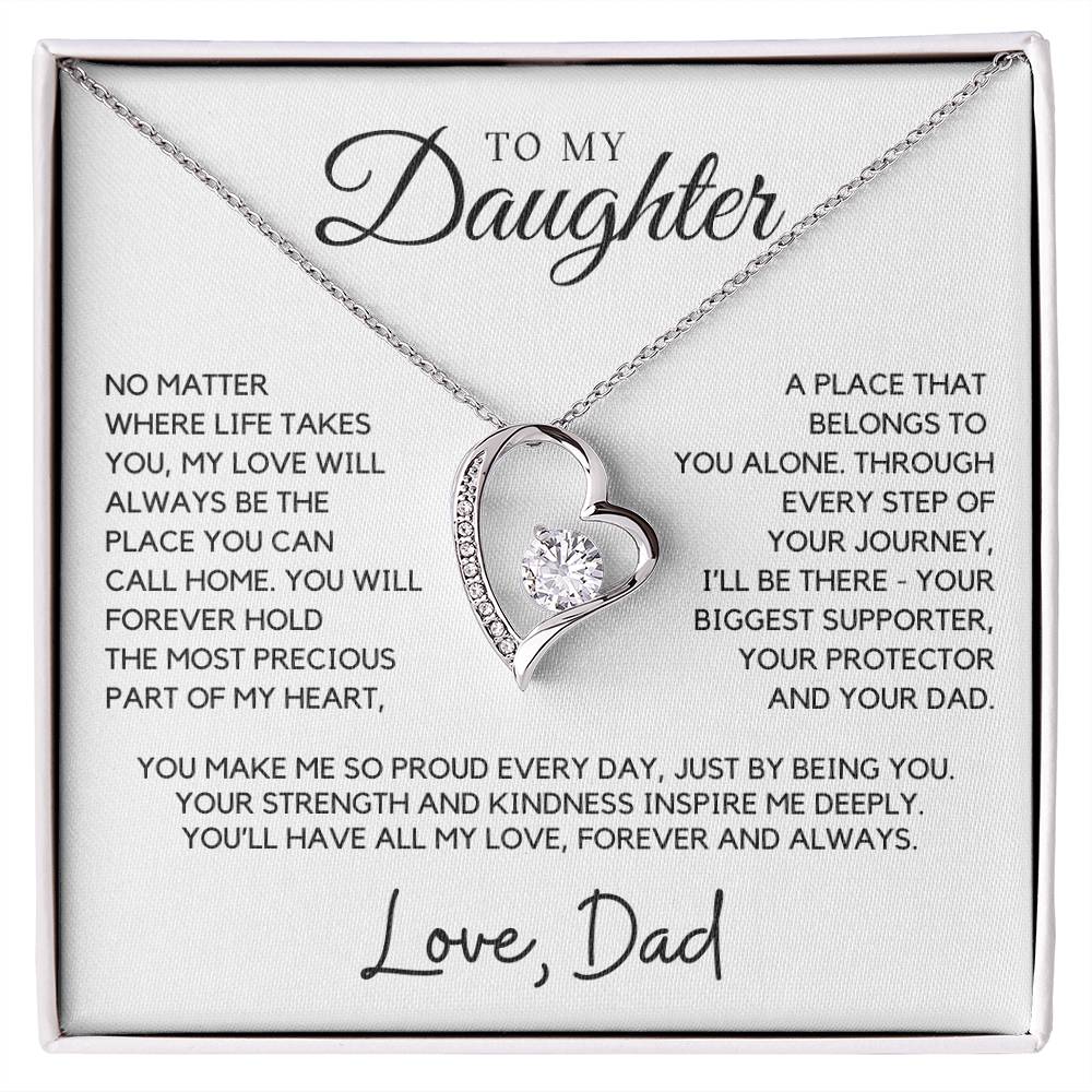 Daughter - You will forever hold the most precious part of my heart - Forever Love Necklace