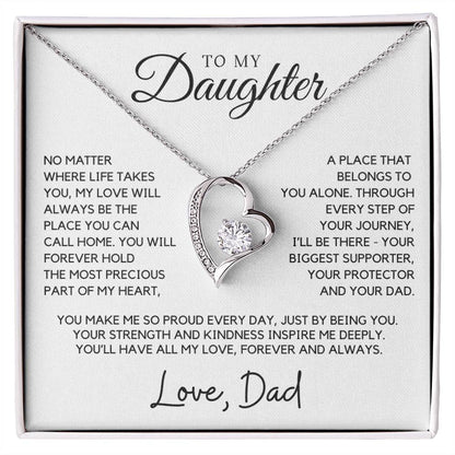 Daughter - You will forever hold the most precious part of my heart - Forever Love Necklace