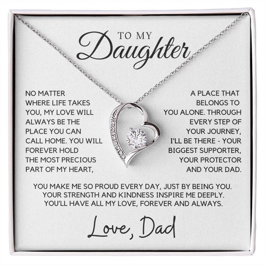 Daughter - You will forever hold the most precious part of my heart - Forever Love Necklace