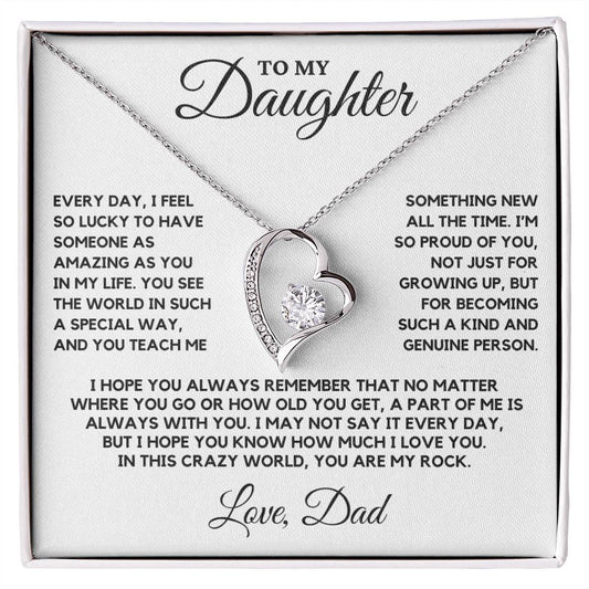 Daughter - Every day I feel so lucky to have someone as amazing as you in my life - Forever Love Necklace
