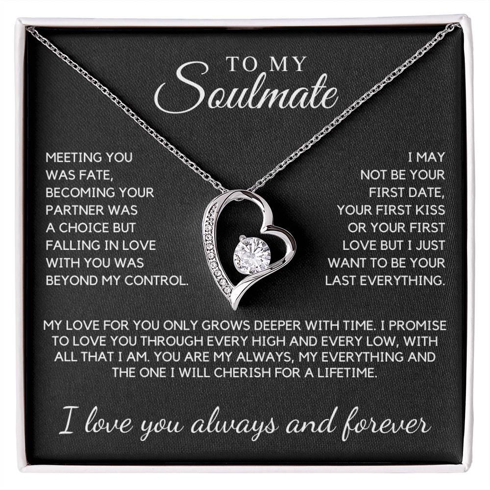 Soulmate - Meeting you was fate, becoming your partner was a choice  - Forever Love Necklace