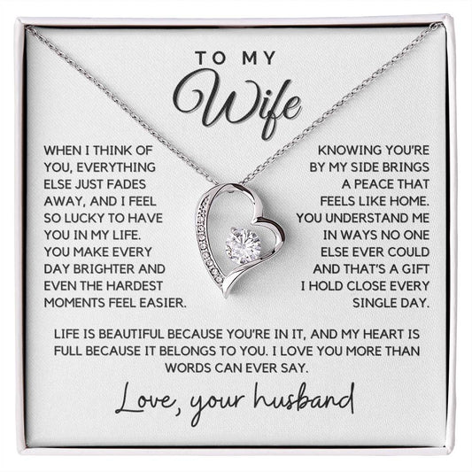 Wife - When I think of you, everything else just fades away - Forever Love Necklace