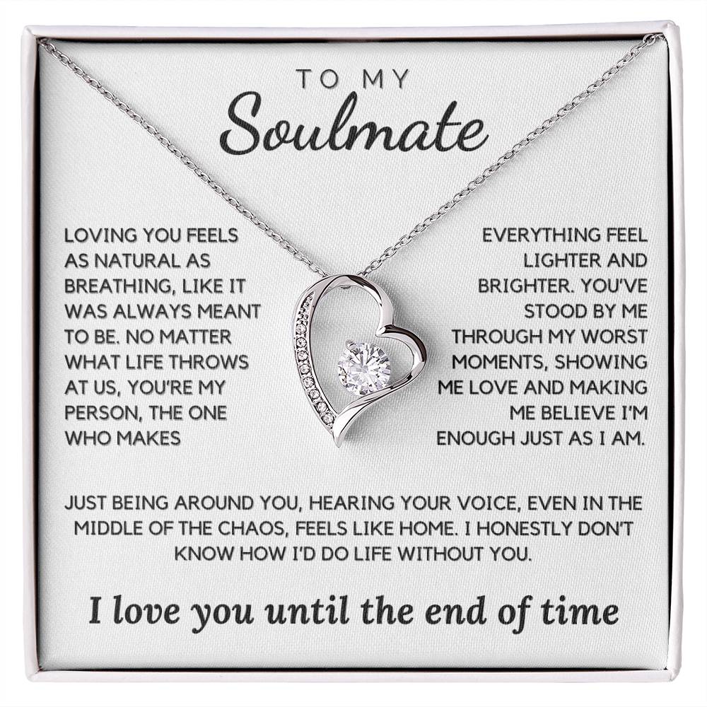 Soulmate - Loving you feels as natural as breathing - Forever Love Necklace