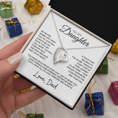 Daughter - You will forever hold the most precious part of my heart - Forever Love Necklace