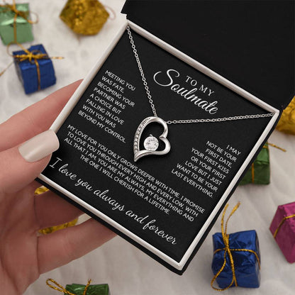 Soulmate - Meeting you was fate, becoming your partner was a choice  - Forever Love Necklace